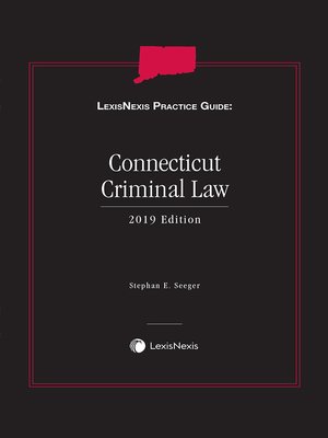 cover image of LexisNexis Practice Guide: Connecticut Criminal Law